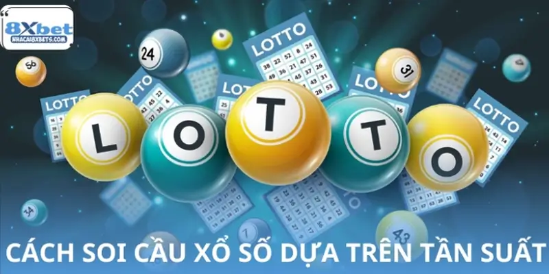 Cách soi cầu xổ số dựa trên tần suất xuất hiện Cách soi cầu xổ số dựa trên tần suất xuất hiện