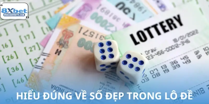 Số đẹp trong lô đề là gì? Số đẹp trong lô đề là gì?